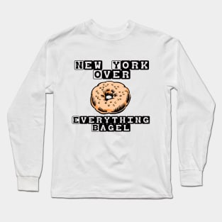 New York Over Everything Bagel Long Sleeve T-Shirt